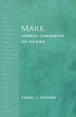 Mark: Fortress Commentary on the Bible