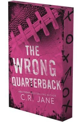 The Wrong Quarterback: A Football Romance (Deluxe Limited Edition)