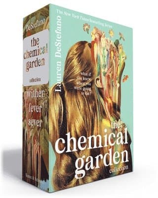 The Chemical Garden Collection (Boxed Set): Wither; Fever; Sever