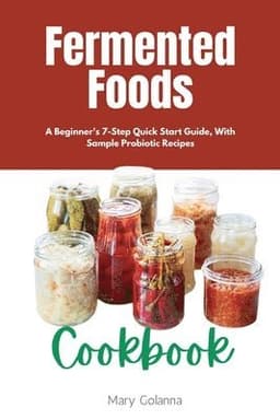 Fermented Foods Cookbook