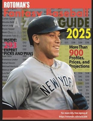 Rotoman's Fantasy Baseball Guide 2025