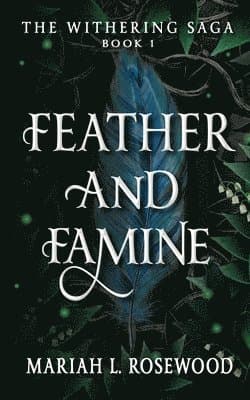 Feather and Famine