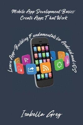 Mobile App Development Basics
