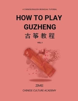 How To Play Guzheng - Vol.1