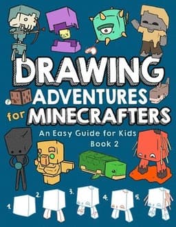 Drawing Adventures for Minecrafters Book 2