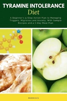 Tyramine Intolerance Diet