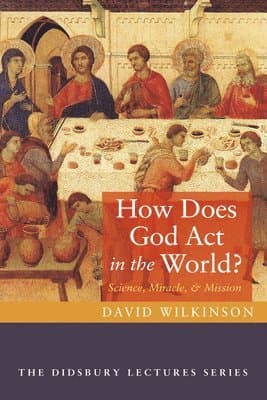 How Does God ACT in the World?