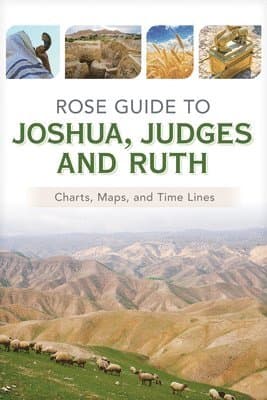 Rose Guide to Joshua, Judges and Ruth