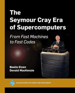 Seymour Cray Era of Supercomputers
