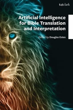 Artificial Intelligence for Bible Translation and Interpretation