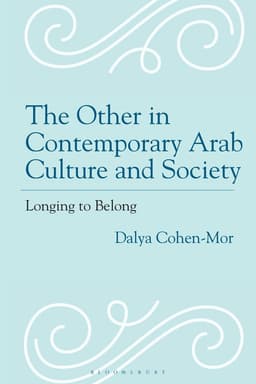 Other in Contemporary Arab Culture and Society