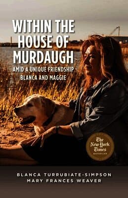 Within the House of Murdaugh