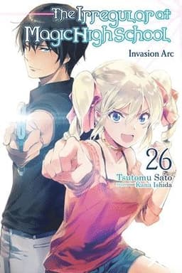 The Irregular at Magic High School, Vol. 26 (light novel)