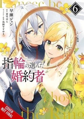 Fiancee Chosen by the Ring, Vol. 6