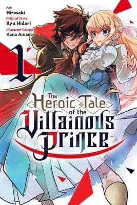 The Heroic Tale of the Villainous Prince, Vol. 1