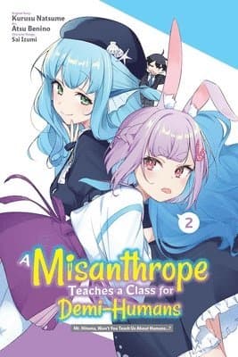 A Misanthrope Teaches a Class for Demi-Humans, Vol. 2 (manga)