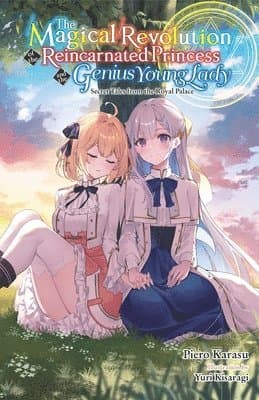 The Magical Revolution of the Reincarnated Princess and the Genius Young Lady, Vol. 8.5 (novel)