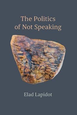 Politics of Not Speaking