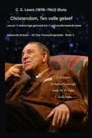 C. S. Lewis (1898-1963) - Blote Christendom, Ten volle geleef