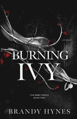 Burning Ivy: A Dark Mafia Romance