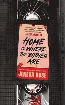 Home Is Where the Bodies Are