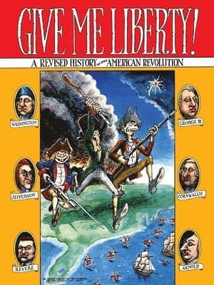 Give Me Liberty!: A Revised History of the American Revolution