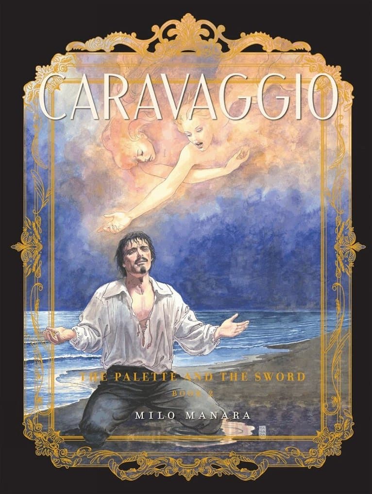 Caravaggio: The Palette and the Sword Book 2