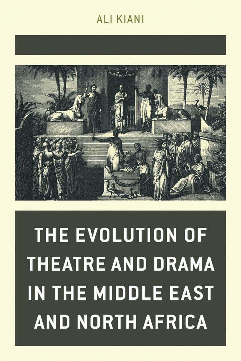 Evolution of Theatre and Drama in the Middle East and North Africa