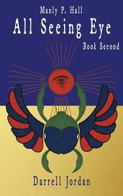 Manly P. Hall All Seeing Eye - Book Second