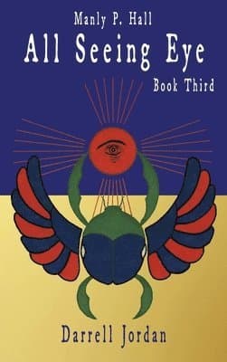 Manly P. Hall All Seeing Eye - Book Third