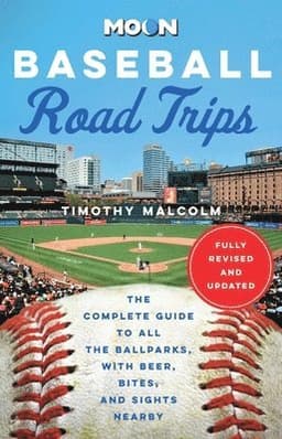 Moon Baseball Road Trips (Second Edition)