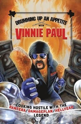 Drumming Up An Appetite With Vinnie Paul