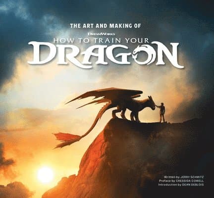 Art and Making of How to Train Your Dragon