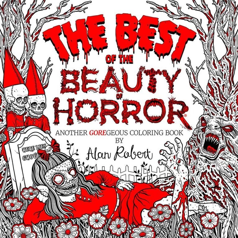 Best of The Beauty of Horror: Another GOREgeous Coloring Book