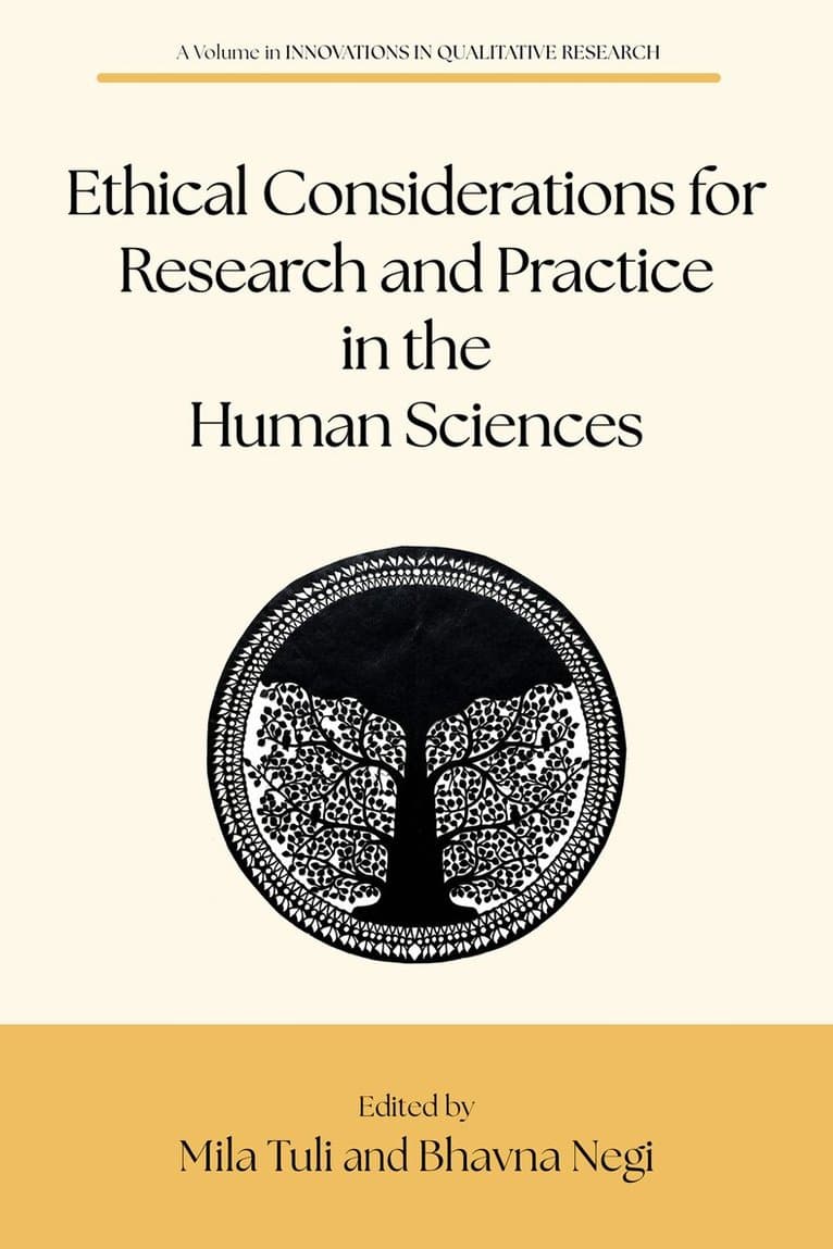 Ethical Considerations for Research and Practice in the Human Sciences