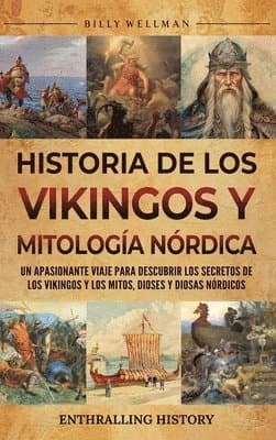 Historia de los vikingos y mitología nórdica