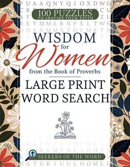 Wisdom for Women from the Book of Proverbs Large Print Word Search: 100 Puzzles to Inspire Your Faith