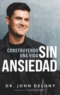Construyendo Una Vida Sin Ansiedad / Building a Non-Anxious Life
