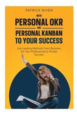 With Personal Okr and Personal Kanban to Your Success