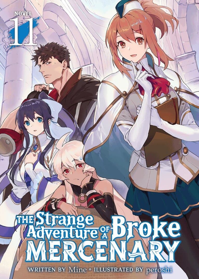 Strange Adventure of a Broke Mercenary (Light Novel) Vol. 11