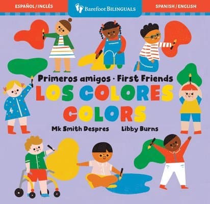 Primeros amigos: Los colores / First Friends: Colors