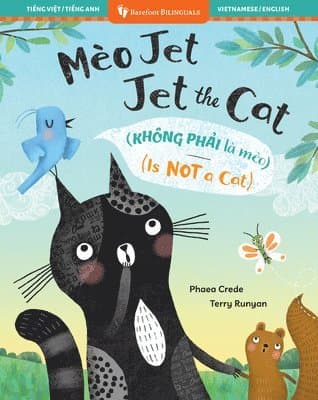 Jet the Cat (Is Not a Cat) (Bilingual Vietnamese & English)