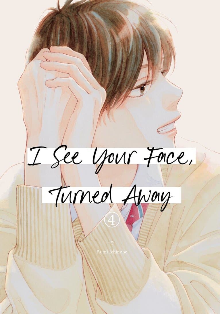 I See Your Face, Turned Away 4