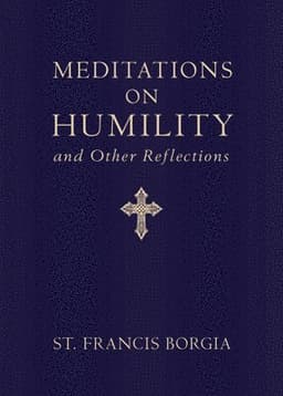 Meditations on Humility: And Other Reflections