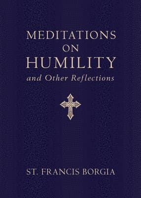 Meditations on Humility: And Other Reflections