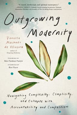 Outgrowing Modernity