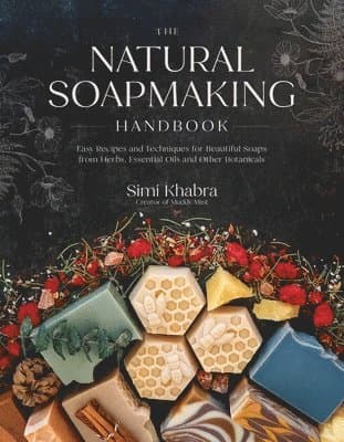 Natural Soapmaking Handbook
