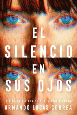 El Silencio En Sus Ojos / The Silence in Her Eyes