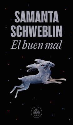 El Buen Mal / Good and Evil and Other Stories