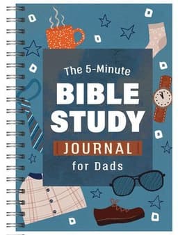 The 5-Minute Bible Study Journal for Dads